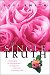 The Single Truth: Challenging the Misconceptions of Singleness With God's Consuming Truth